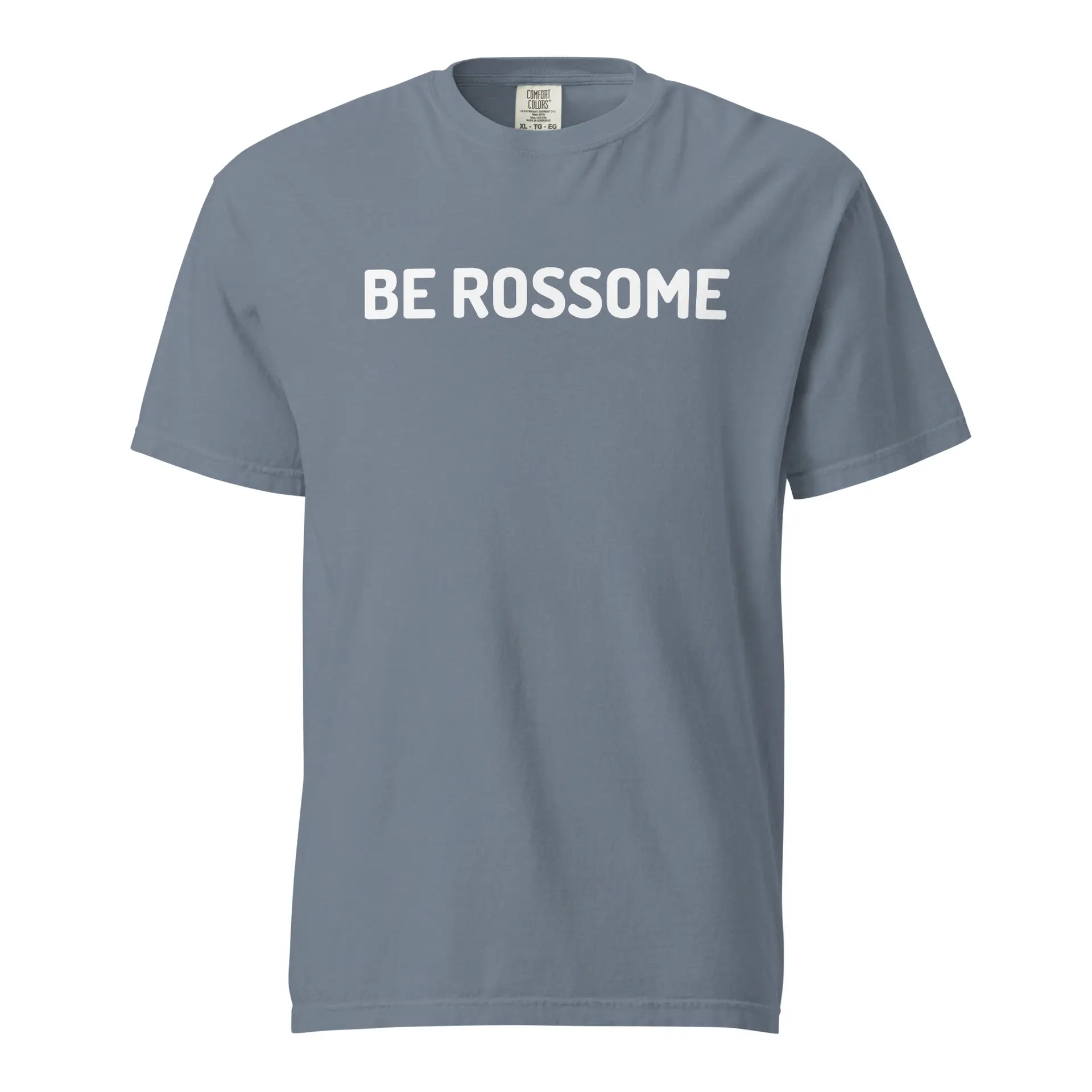 BE ROSSOME - Comfort Colors T-Shirt - Image 5