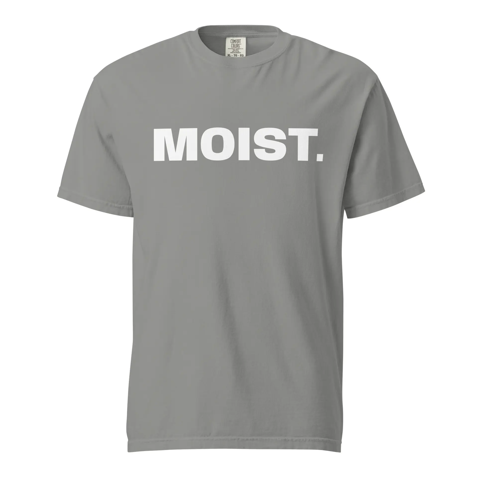 MOIST. Comfort Colors T-Shirt - Image 9