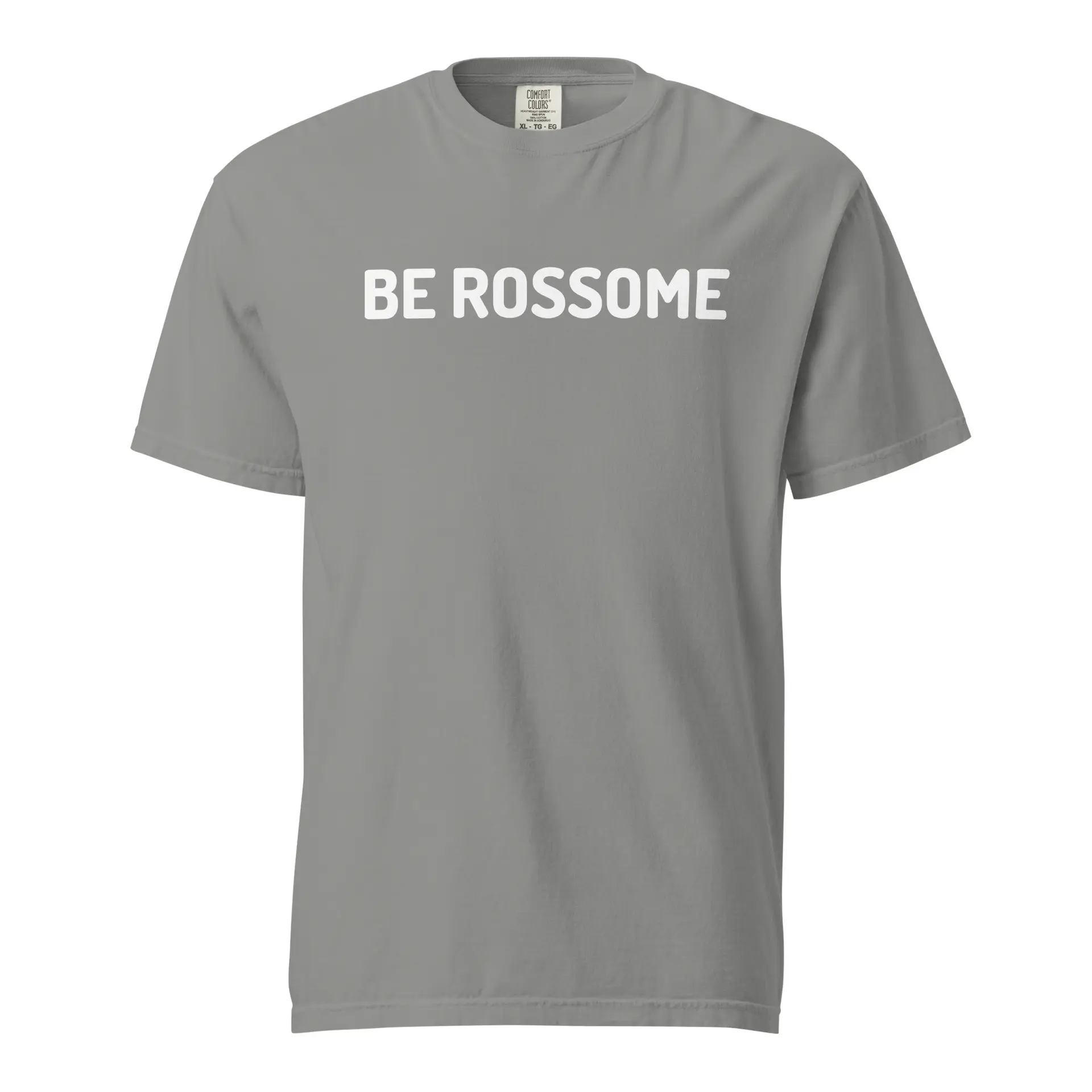 BE ROSSOME - Comfort Colors T-Shirt - Image 9