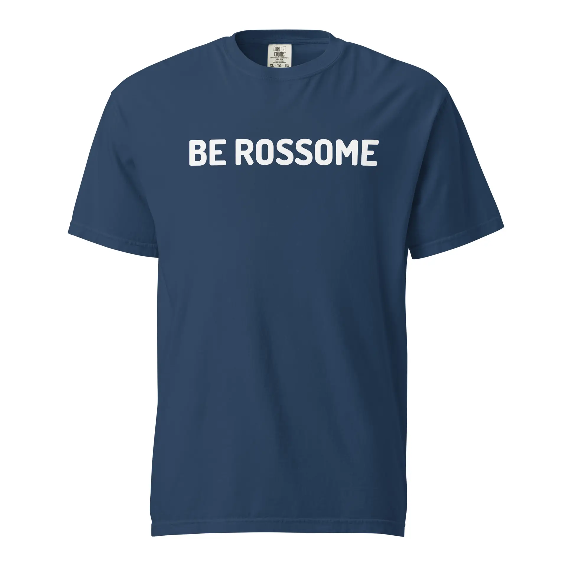 BE ROSSOME - Comfort Colors T-Shirt - Image 3