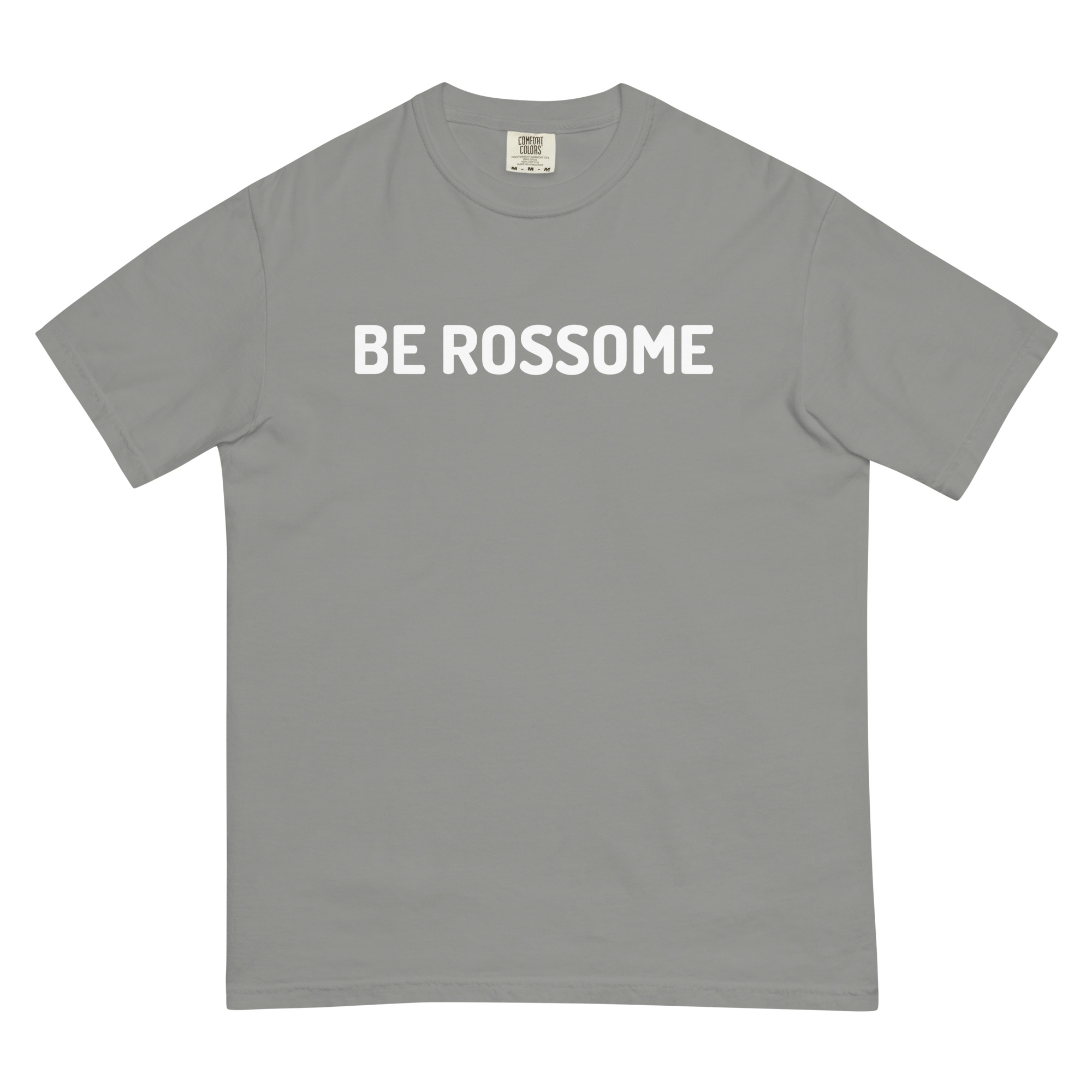 BE ROSSOME - Comfort Colors T-Shirt - Image 19