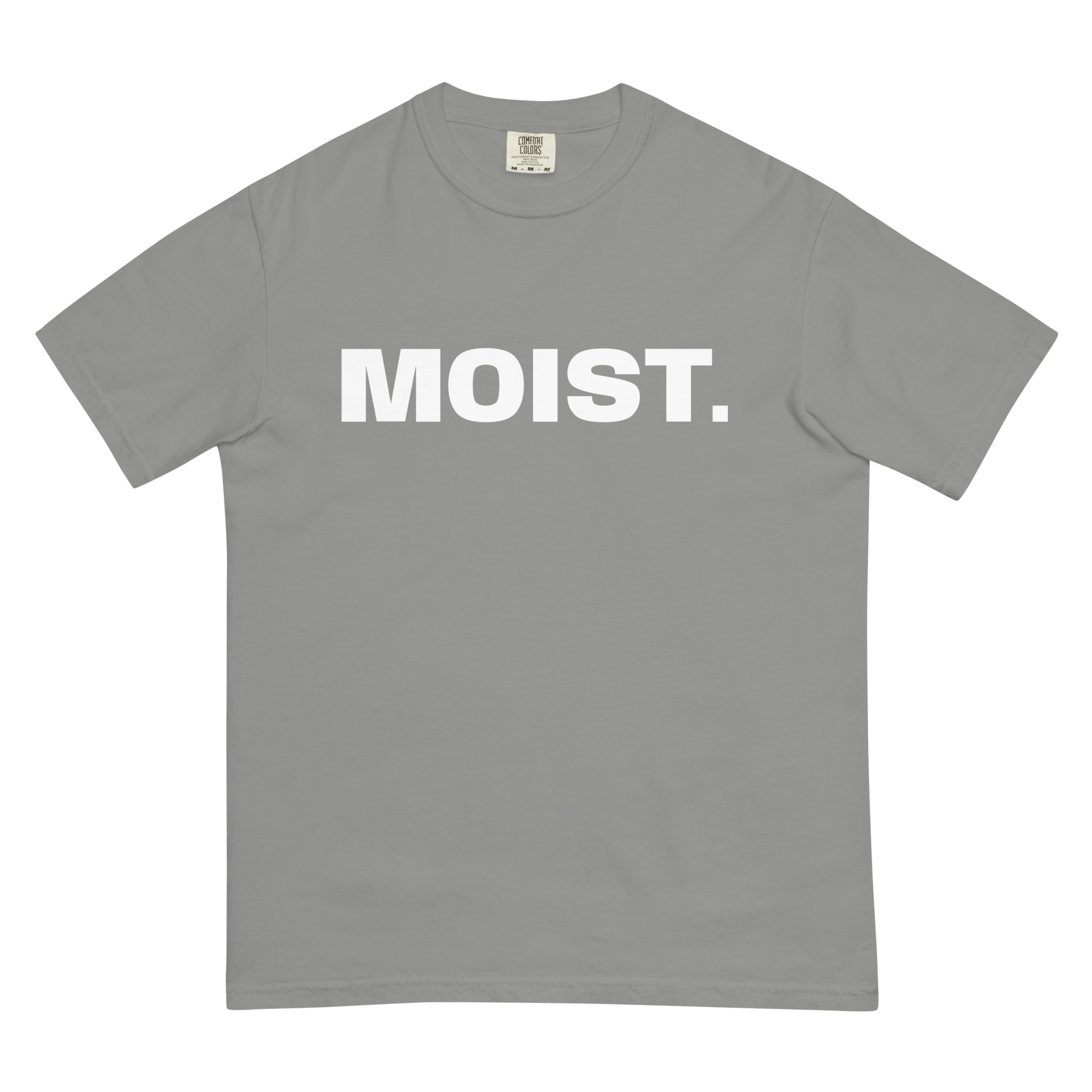 MOIST. Comfort Colors T-Shirt - Image 19
