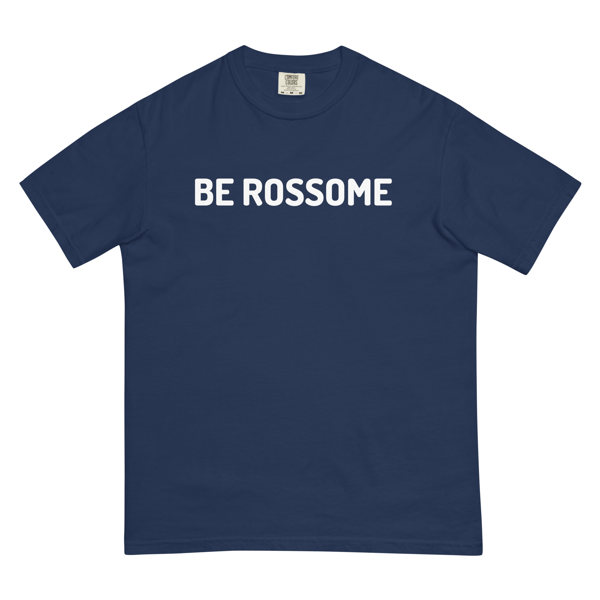 BE ROSSOME - Comfort Colors T-Shirt - Image 14