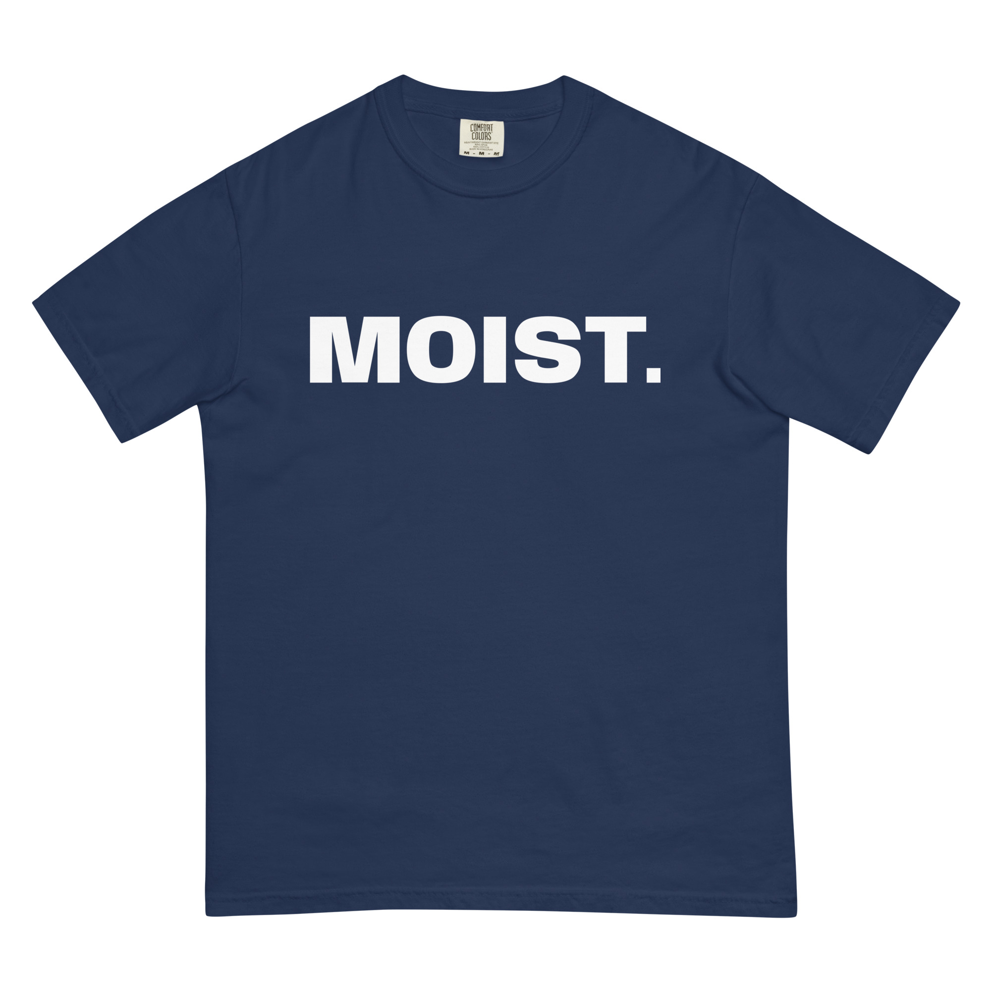 MOIST. Comfort Colors T-Shirt - Image 13